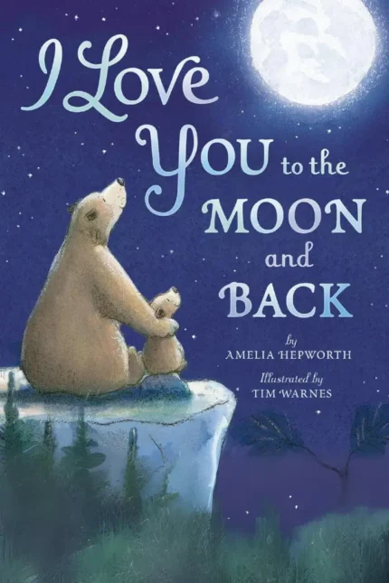 I Love You to the Moon and Back